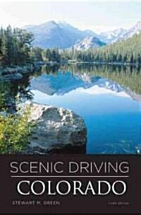 Scenic Driving Colorado (Paperback, 3rd)