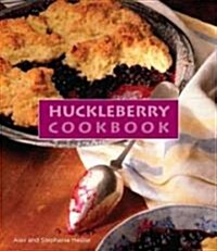 Huckleberry Cookbook (Hardcover, 1st)