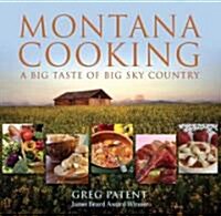 Montana Cooking: A Big Taste of Big Sky Country (Paperback)