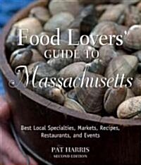 Food Lovers Guide to Massachusetts (Paperback, 2nd)