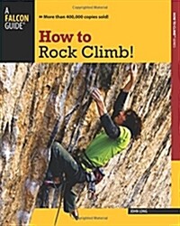 How to Rock Climb! (Paperback, 5)