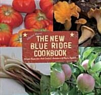 The New Blue Ridge Cookbook (Paperback, 1st)