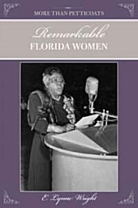 More Than Petticoats: Remarkable Florida Women (Paperback, 2)