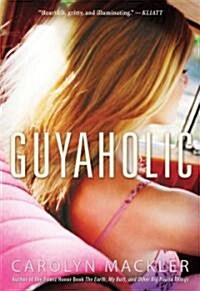 Guyaholic (Paperback, Reprint)
