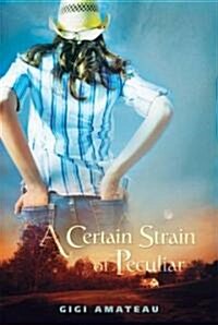A Certain Strain of Peculiar (Hardcover)