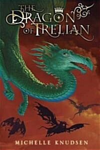 The Dragon of Trelian (Hardcover)