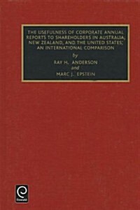 Usefulness of Corporate Annual Reports to Shareholders in Australia, New Zealand and the United States: An International Comparison (Hardcover)