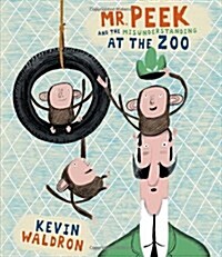 [중고] Mr. Peek and the Misunderstanding at the Zoo (Hardcover)