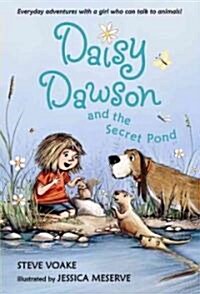 Daisy Dawson and the Secret Pond (Paperback, Reprint)