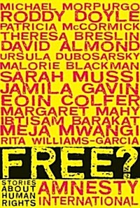 Free?: Stories about Human Rights (Paperback)