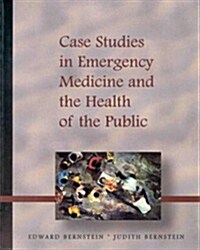 Case Studies in Emergency Medicine and the Health of the Public (Paperback)