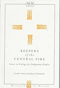 Keepers of the Central Fire (Paperback)