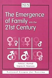 The Emergence of Family into the 21st Century (Paperback)