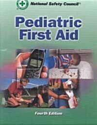 Pediatric First Aid (Paperback, 4th, Subsequent)