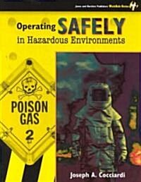 Operating Safely in Hazardous Environments (Paperback)