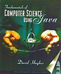 Fundamentals of Computer Science Using Java (Paperback)