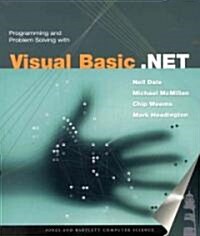 Programming and Problem Solving With Visual Basic .Net (Paperback)
