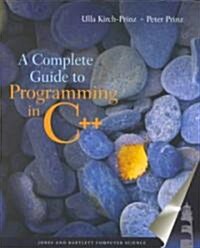 A Complete Guide to Programming in C++ (Paperback)