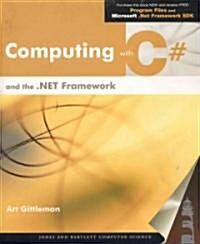 Computing With C# and the .Net Framework (Paperback, CD-ROM)