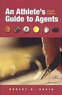 An Athletes Guide to Agents (Paperback, 4th, Subsequent)