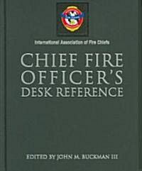 Chief Fire Officers Desk Reference (Hardcover)