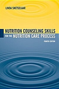 Nutrition Counseling Skills for the Nutrition Care Process (Paperback, 4)
