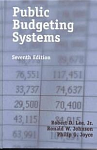 Public Budgeting Systems, Seventh Edition (Paperback, 7)