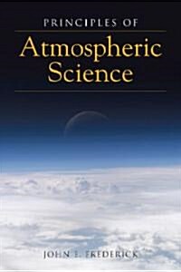 Principles of Atmospheric Science (Paperback)