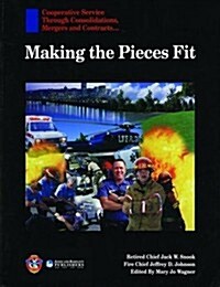 Cooperative Service Through Consolidations, Mergers, and Contracts: Making the Pieces Fit (Paperback)