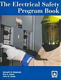 The Electrical Safety Program Book (Paperback, 1st, Spiral)