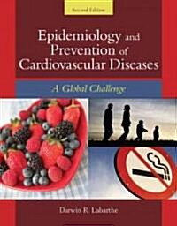 Epidemiology and Prevention of Cardiovascular Diseases: A Global Challenge (Paperback, 2)