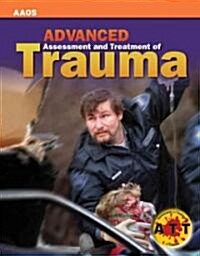 Advanced Assessment and Treatment of Trauma [With CDROM and Access Code] (Paperback)