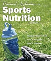 Practical Applications In Sports Nutrition (Paperback, 2nd)