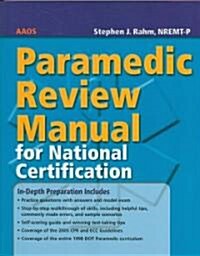 Paramedic Review Manual for National Certification (Paperback, 1st)