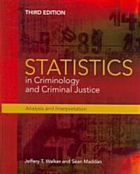 Statistics in Criminology and Criminal Justice: Analysis and Interpretation (Paperback, 3, Revised)