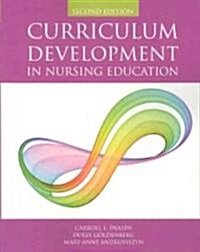 Curriculum Development in Nursing Education (Paperback, 2nd)