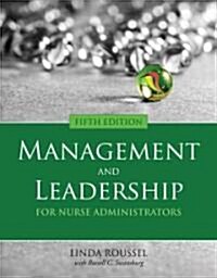 Management and Leadership for Nurse Administrators (Paperback, 5th)