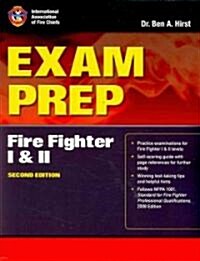 Exam Prep: Fire Fighter I and II (Paperback, 2)