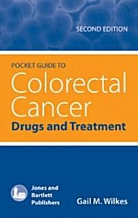 Pocket Guide to Colorectal Cancer: Drugs and Treatment (Spiral, 2)
