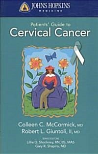 Johns Hopkins Patients Guide to Cervical Cancer (Paperback)