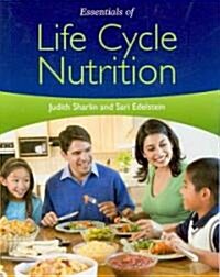 Essentials of Life Cycle Nutrition (Paperback, New)