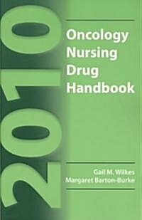 Oncology Nursing Drug Handbook 2010 (Paperback, 1st)