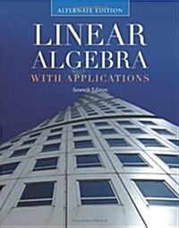 Linear Algebra with Applications, Alternate Edition (Hardcover, 7, Alternate)