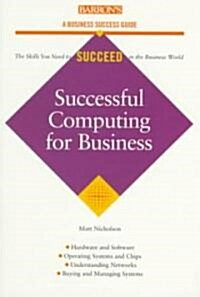 Successful Computing for Business (Paperback)