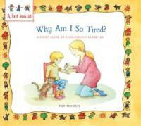 Why Am I So Tired?: A First Look at Childhood Diabetes (Paperback) - A First Look At Childhood Diabetes