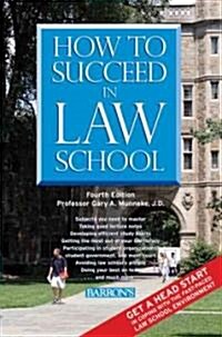 How to Succeed in Law School (Paperback, 4th)