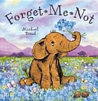 Forget*Me*Not (Hardcover)
