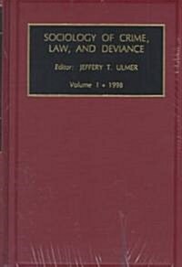 Sociology of Crime, Law, and Deviance, Volume 1 (Hardcover)