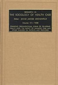 Research in the Sociology of Health Care (Hardcover)