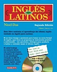 Ingles Para Latinos, Nivel DOS Level 2 [With 3 CDs] (Paperback, 2)
